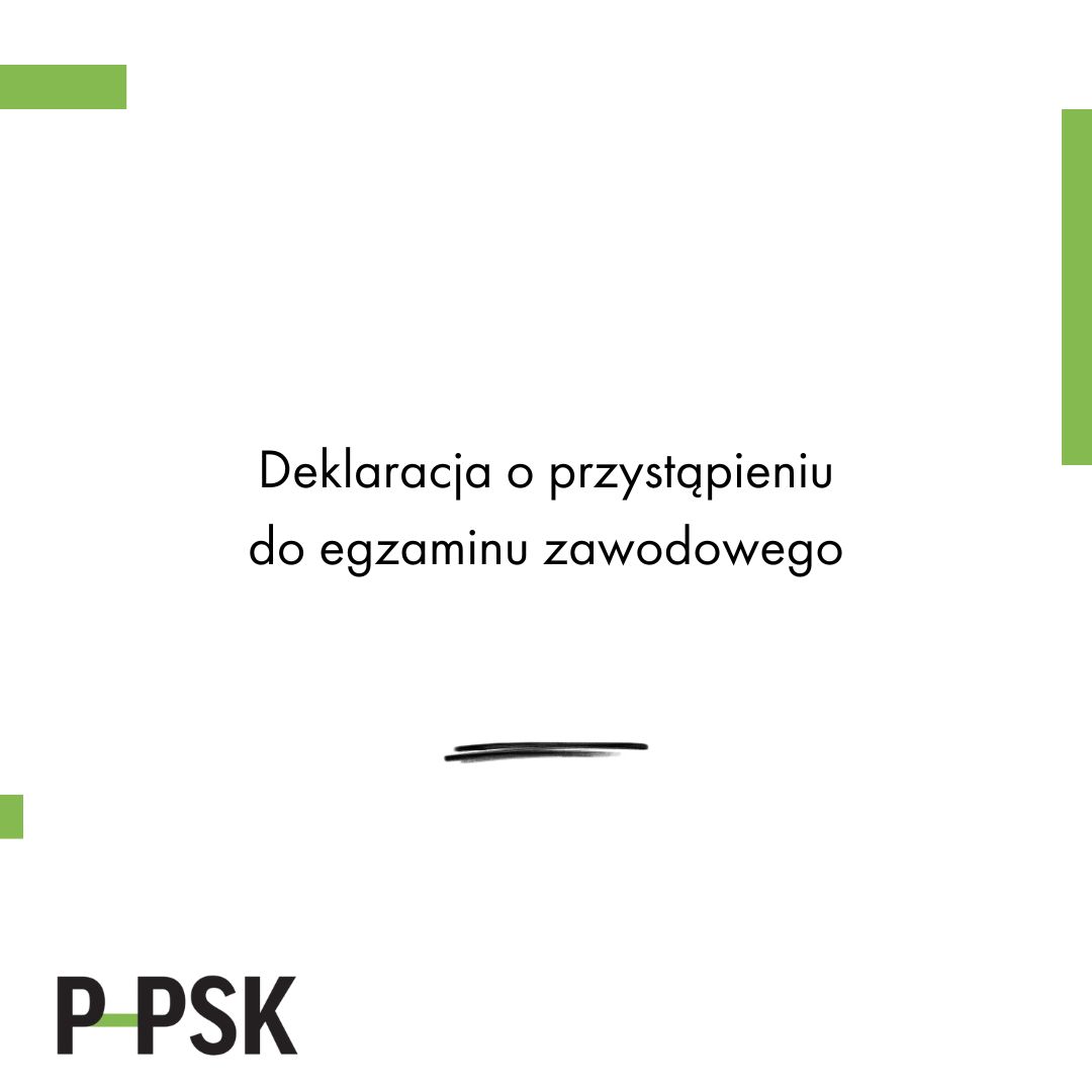 Deklaracje o przystąpieniu do egzaminu zawodowego